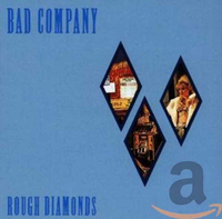 Bad Company - Rough Diamonds (Swan Song, 1982)