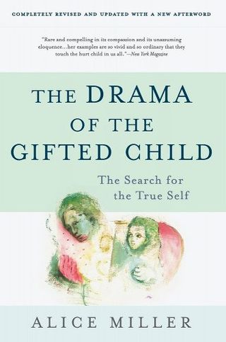 The Drama of the Gifted Child: The Search for the True Self by alice miller book cover