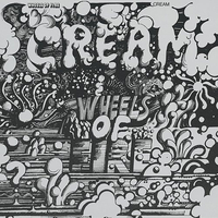 Cream - Wheels Of Fire (Polydor, 1968)