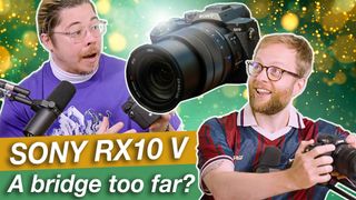 Bokeh Face thumbnail with James Artaius (left) and Mike Harris (right) looking up at the Sony RX10 V with the wording "Sony RX10 V A bridge too far?"