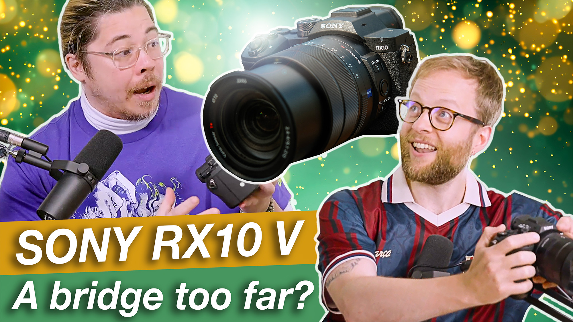 Bokeh Face thumbnail with James Artaius (left) and Mike Harris (right) looking up at the Sony RX10 V with the wording "Sony RX10 V A bridge too far?"