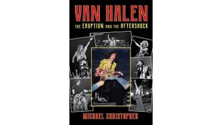 Van Halen: The Eruption And The Aftershock cover