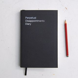 The Perpetual Disappointments Diary