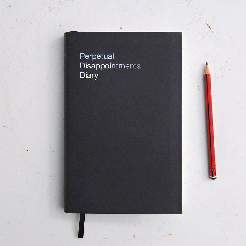 The Perpetual Disappointments Diary