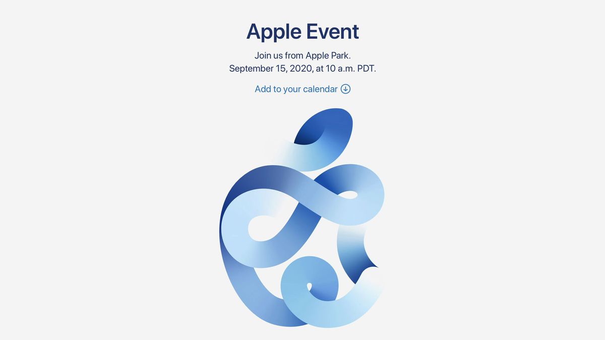 Apple September 15 event: Apple Watch 6, iPad Air 4 and, maybe, the iPhone 12 - TechRadar