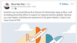Mena Sato Kato post on LinkedIn. "Excited to say I've joined Microsoft as Director for Partnerships Japan at Xbox. I will be leading partnership efforts to support our Japanese partners globally. Opening up a new chapter, unlocking new experiences in the game industry. I hope to see many of you at TGS!"