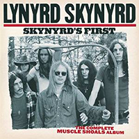 Skynyrd’s First: The Complete Muscle Shoals Album