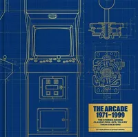 Bitmap Books The Arcade 1971–1999: the Stories Behind Classic Coin-Ops, Told by Their Creators Bitmap Books The Arcade 1971–1999: the Stories Behind Classic Coin-Ops, Told by Their Creators