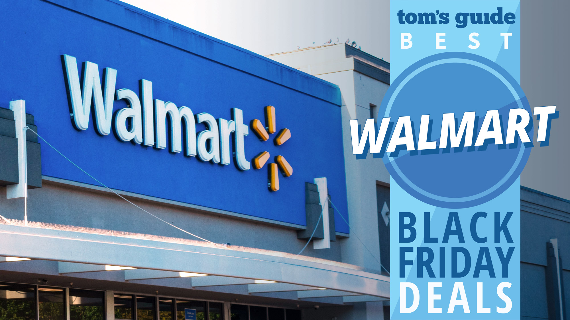 The Best Walmart Deals On Black Friday 2019 Tom S Guide