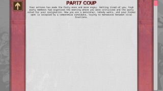 A party coup ousts the player from power.