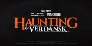 Call of Duty Modern Warfare Haunting Of Verdansk