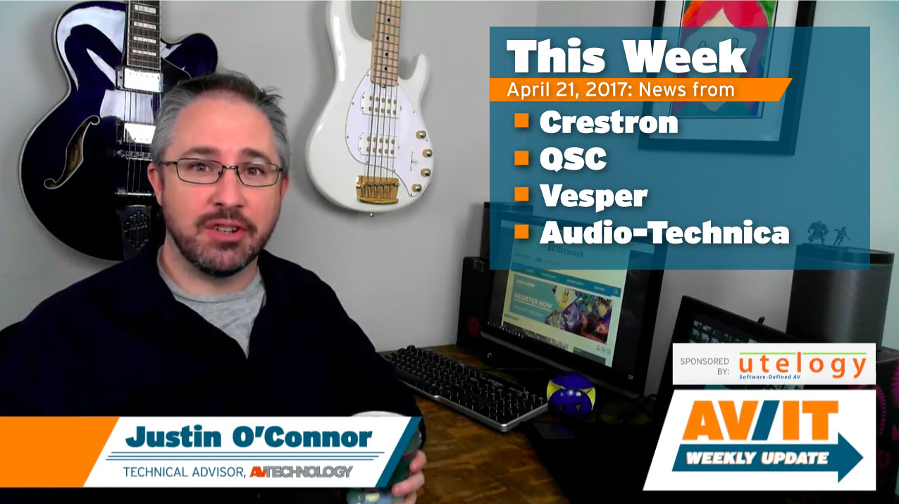 [VIDEO] AV/IT Weekly Update: QSC, Crestron, Vesper &amp; Audio-Technica