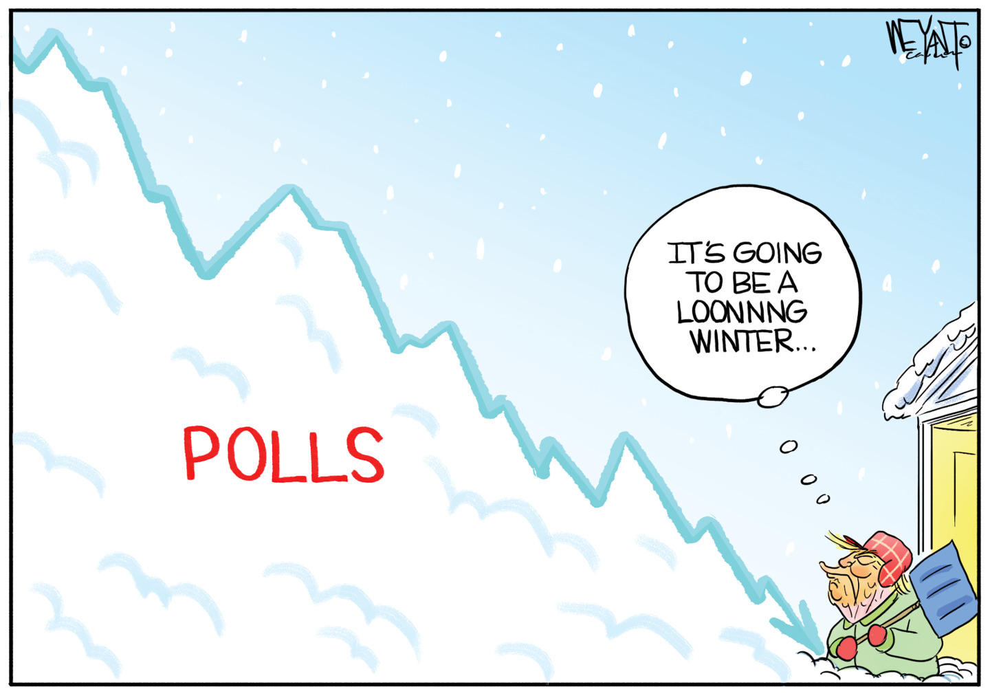 Donald Trump is outside, dressed in winter clothes and holds a snow shovel. He looks at giant pile of snow labeled &amp;ldquo;Polls&amp;rdquo; where the top has been drawn to indicate a sharp download trend. He thinks to himself, &amp;ldquo;It&amp;rsquo;s going to be a loonnng winter.&amp;rdquo;