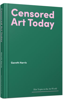 Gareth Harris Censored art today best art books
