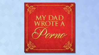 The logo of the My Dad Wrote a Porno podcast on a blue background