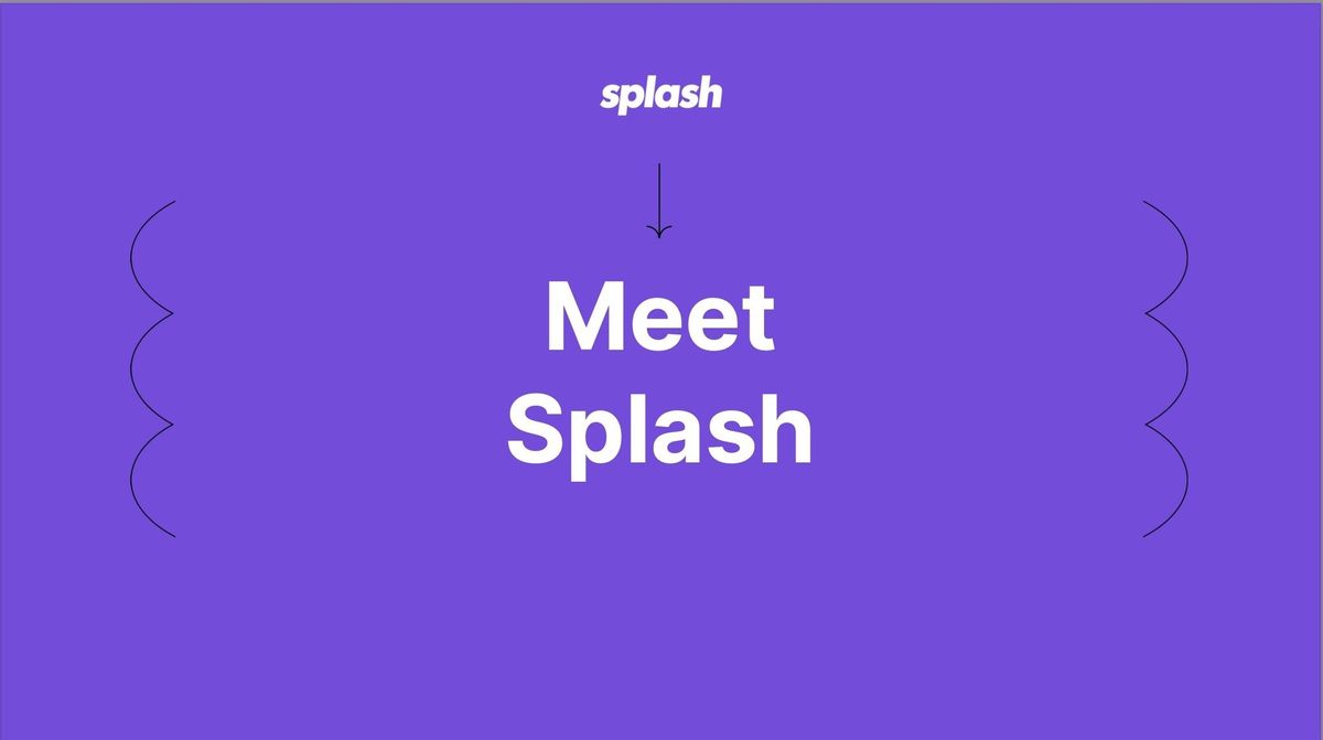 Meet Splash