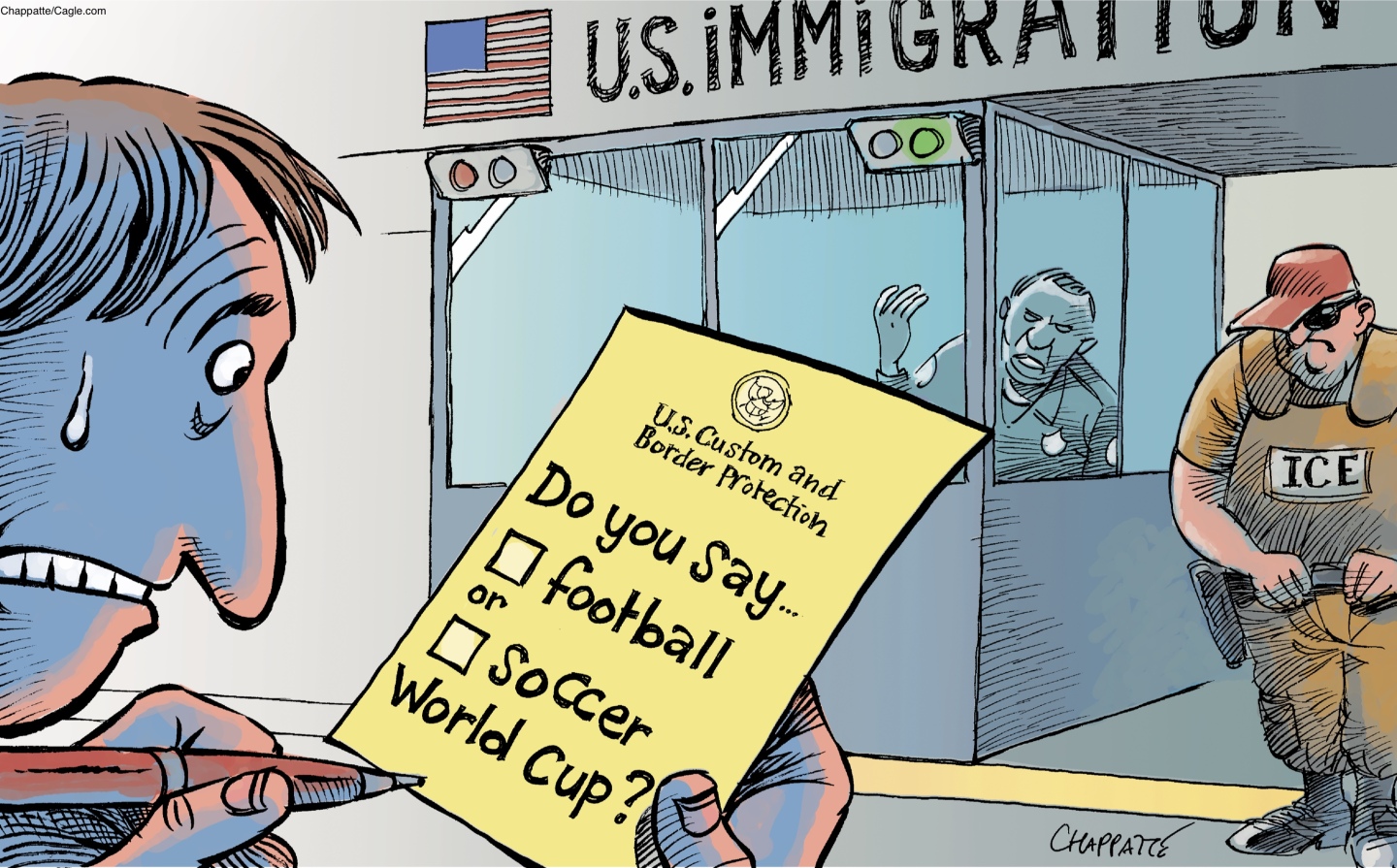 A frightened man holds a piece of paper as he waits to enter the United States at an immigration station. An angry-looking ICE agent and border agent wait in a booth. The frightened man&amp;rsquo;s piece of paper has only one question: &amp;ldquo;Do you say football or soccer World Cup?&amp;rdquo; with a check box next to football and one next to soccer.