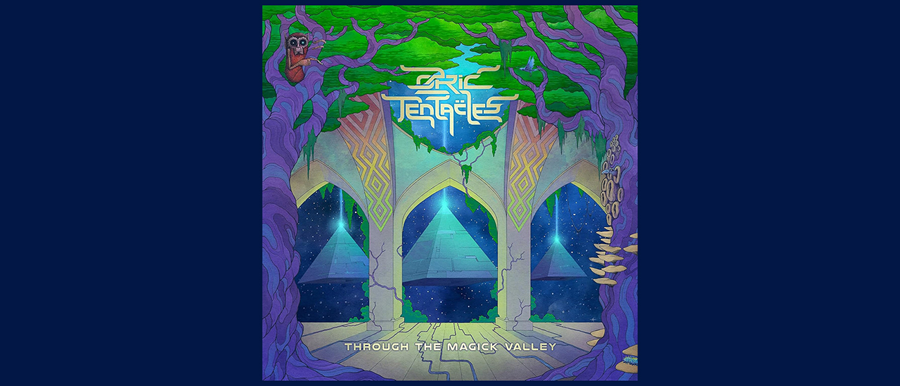 Osric Tentacles – Through The Magick Valley