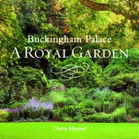 Buckingham Palace: A Royal Garden | $17.41 on Amazon
