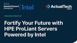 Fortify your future with HPE ProLiant Servers powered by Intel