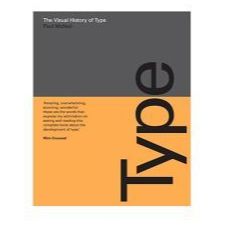 The Visual History of Type, one of the best graphic design books