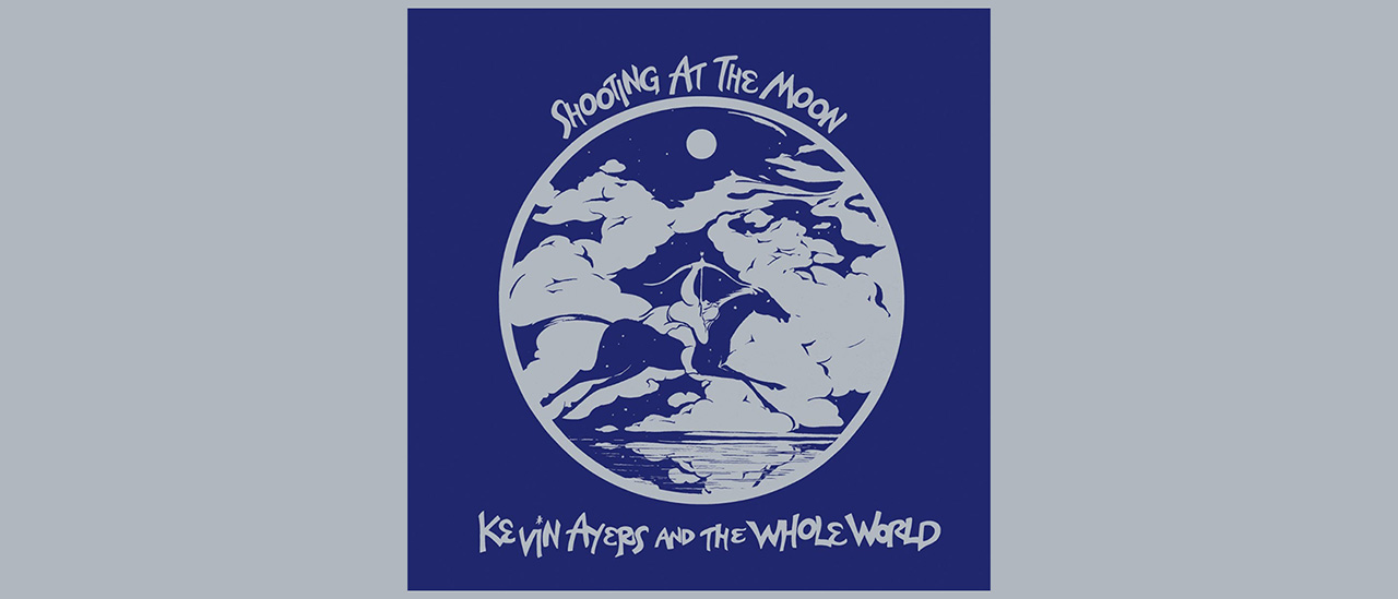 Kevin Ayers – Shooting At The Moon