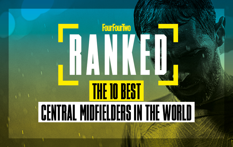 The 25 best central midfielders in world football - ranked