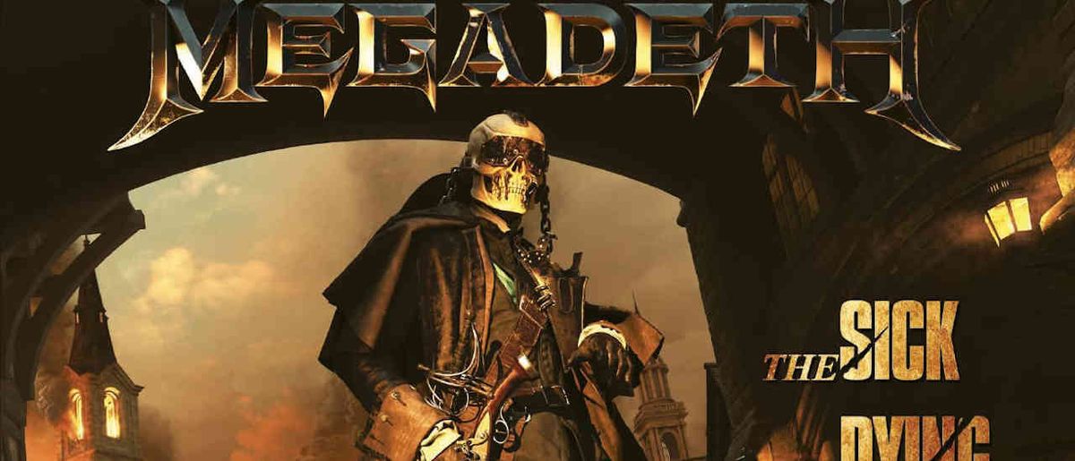 Megadeth: The Sick, The Dying… And The Dead! album cover