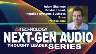 Adam Shulman, Product Lead, Installed Systems Business at Bose Professional
