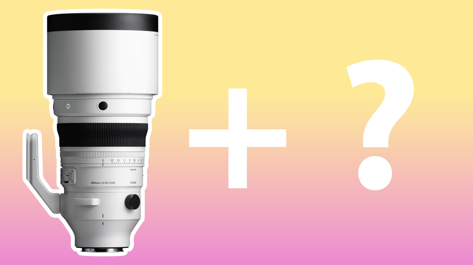 Sigma 200mm f/2 DG OS Sports on a pink to yellow gradient with + and ? signs 