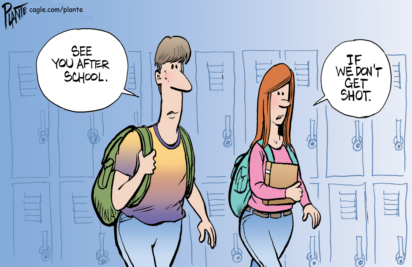 This cartoon depicts a high-school aged male and female at school walking in front of lockers. The male says, &amp;ldquo;See you after school.&amp;rdquo; The girl responds, &amp;ldquo;If we don&amp;rsquo;t get shot.&amp;rdquo;