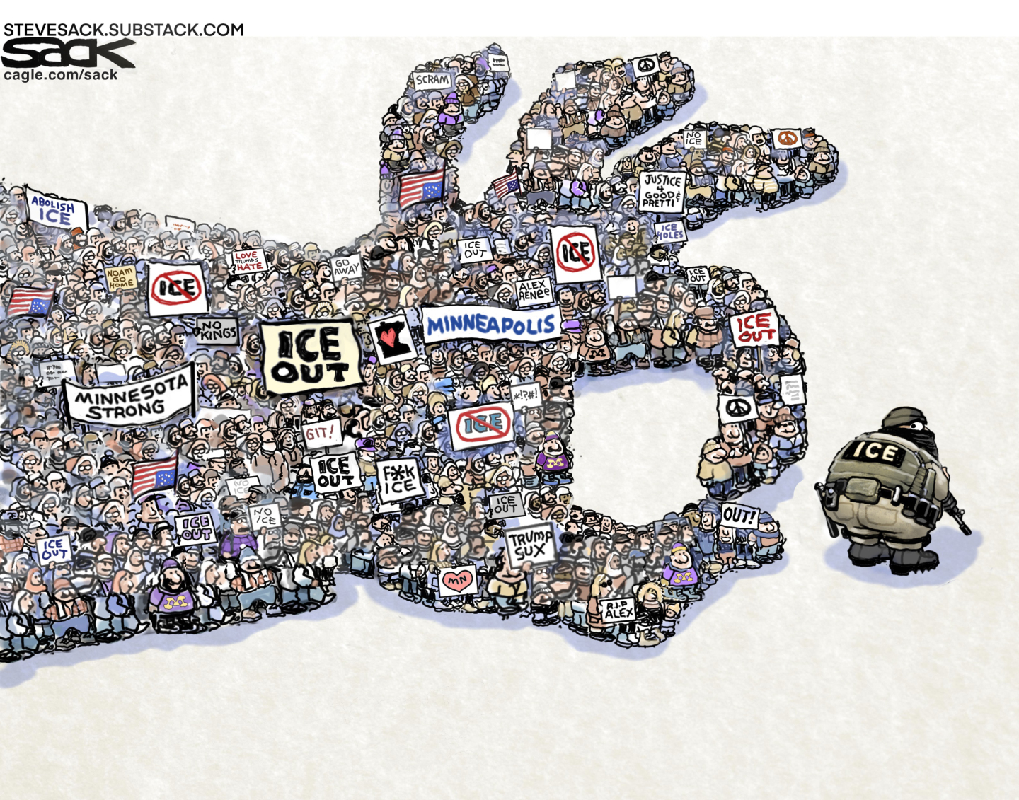 This editorial cartoon depicts a mass of people protesting against ICE. They carry signs that read &amp;ldquo;Minnesota Strong&amp;rdquo; and &amp;ldquo;ICE Out&amp;rdquo; and &amp;ldquo;Trump Sux.&amp;rdquo; The people have shaped themselves into an arm and hand about the &amp;ldquo;flick&amp;rdquo; a masked ICE agent away, like a bug.
