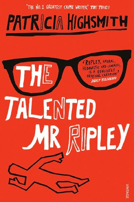 Cover of 'The Talented Mr Ripley' by Patricia Highsmith, featuring bold graphics of glasses and a figure, reflecting the theme of a compelling anti-hero.