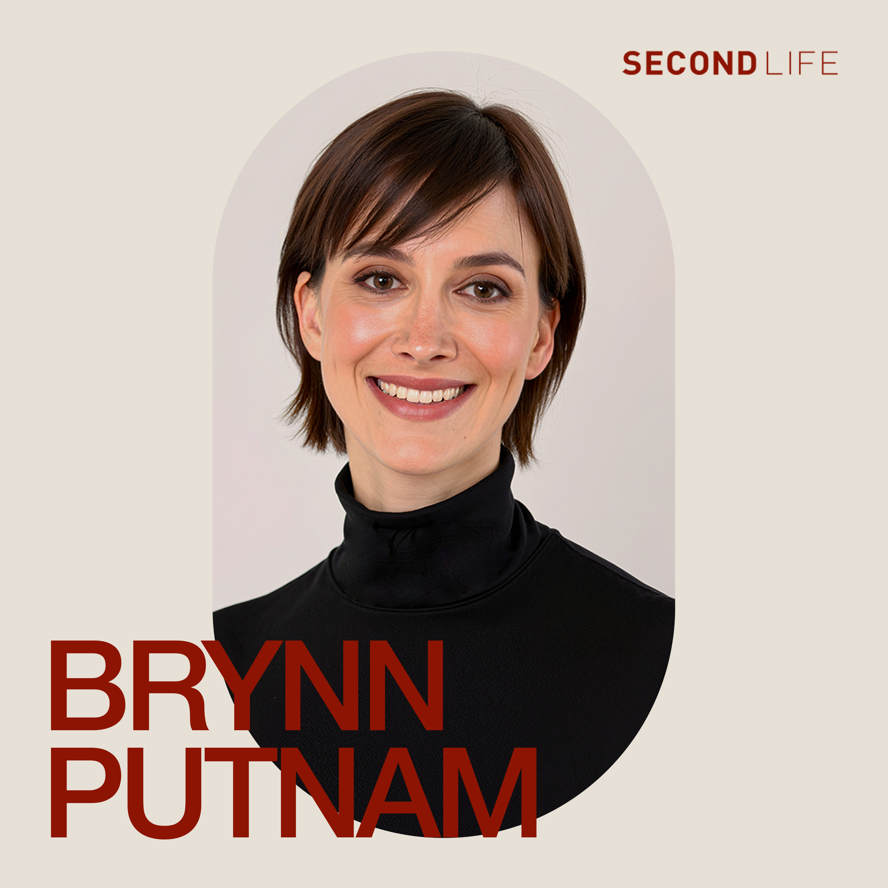 Second Life Podcast: Brynn Putnam