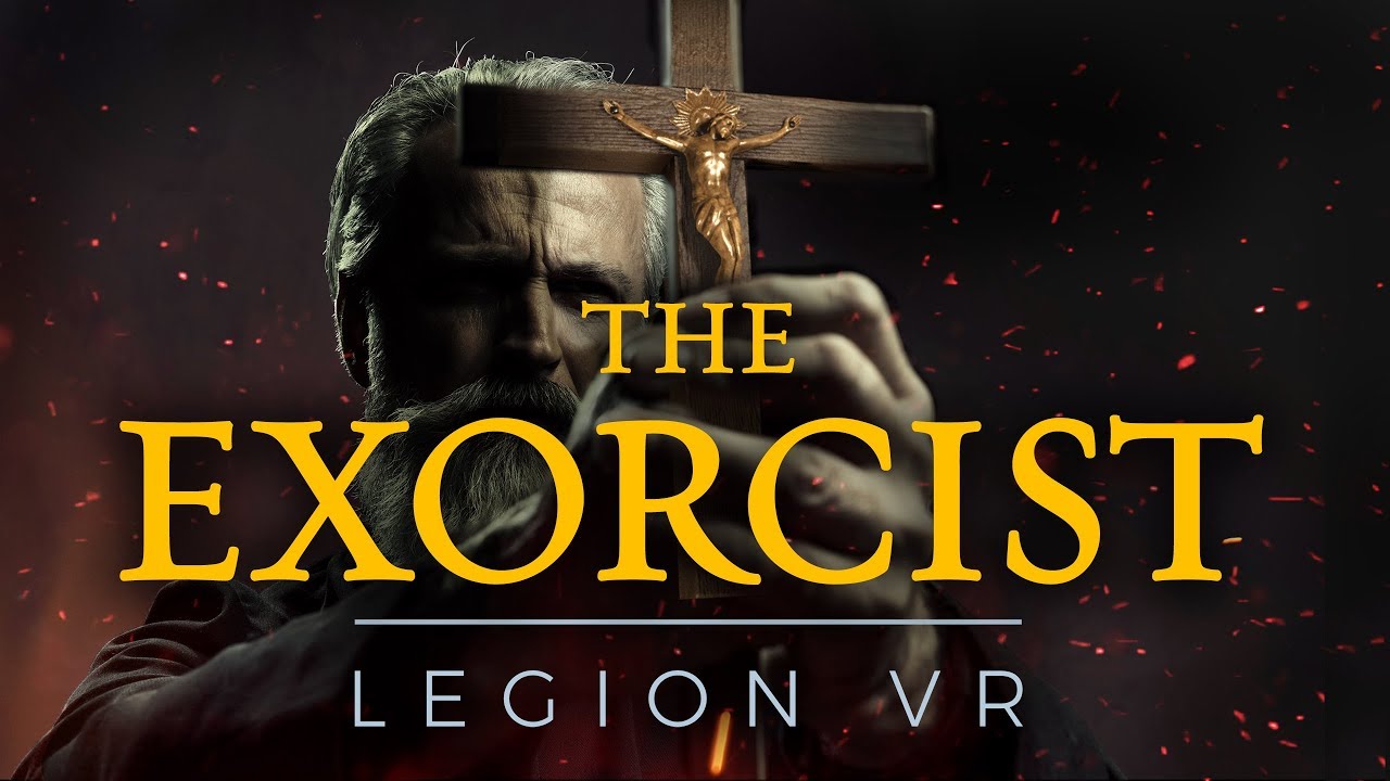 A person holding up a cross behind the words The Exorcist: Legion VR