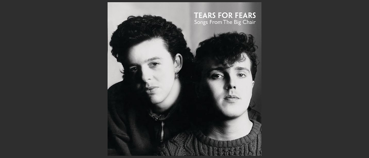 Tears For Fears – Songs From The Big Chair 40th Anniversary set