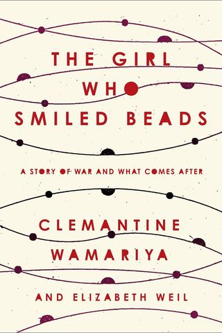 'The Girl Who Smiled Beads' by Clemantine Wamariya