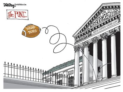 Political Cartoon U.S. Trump supreme court taxes punt