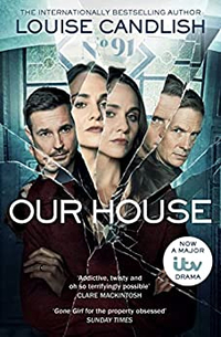 Our House by Louise Candlish, 99p | Amazon