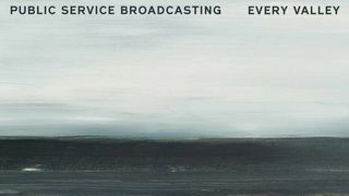 Public Service Broadcasting - Every Valley album artwork