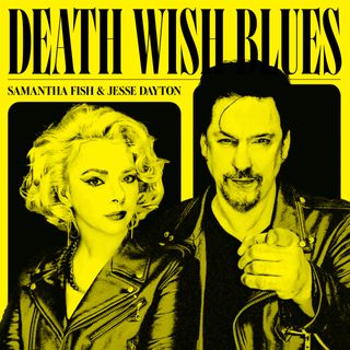 Samantha Fish & Jesse Dayton 'Death Wish Blues' album artwork