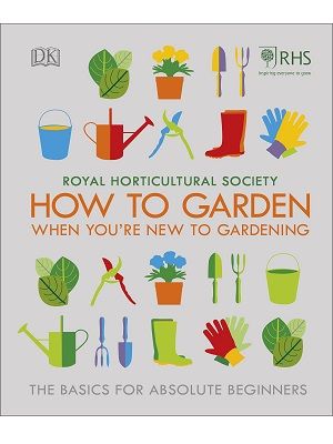 RHS How to Garden When You're New to Gardening