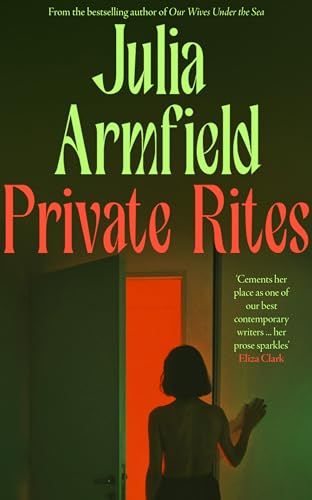 Private Rites: the Thrilling New 2024 Novel From the Author of Our Wives Under the Sea