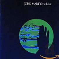 John Martyn - Solid Air (Island, 1973)