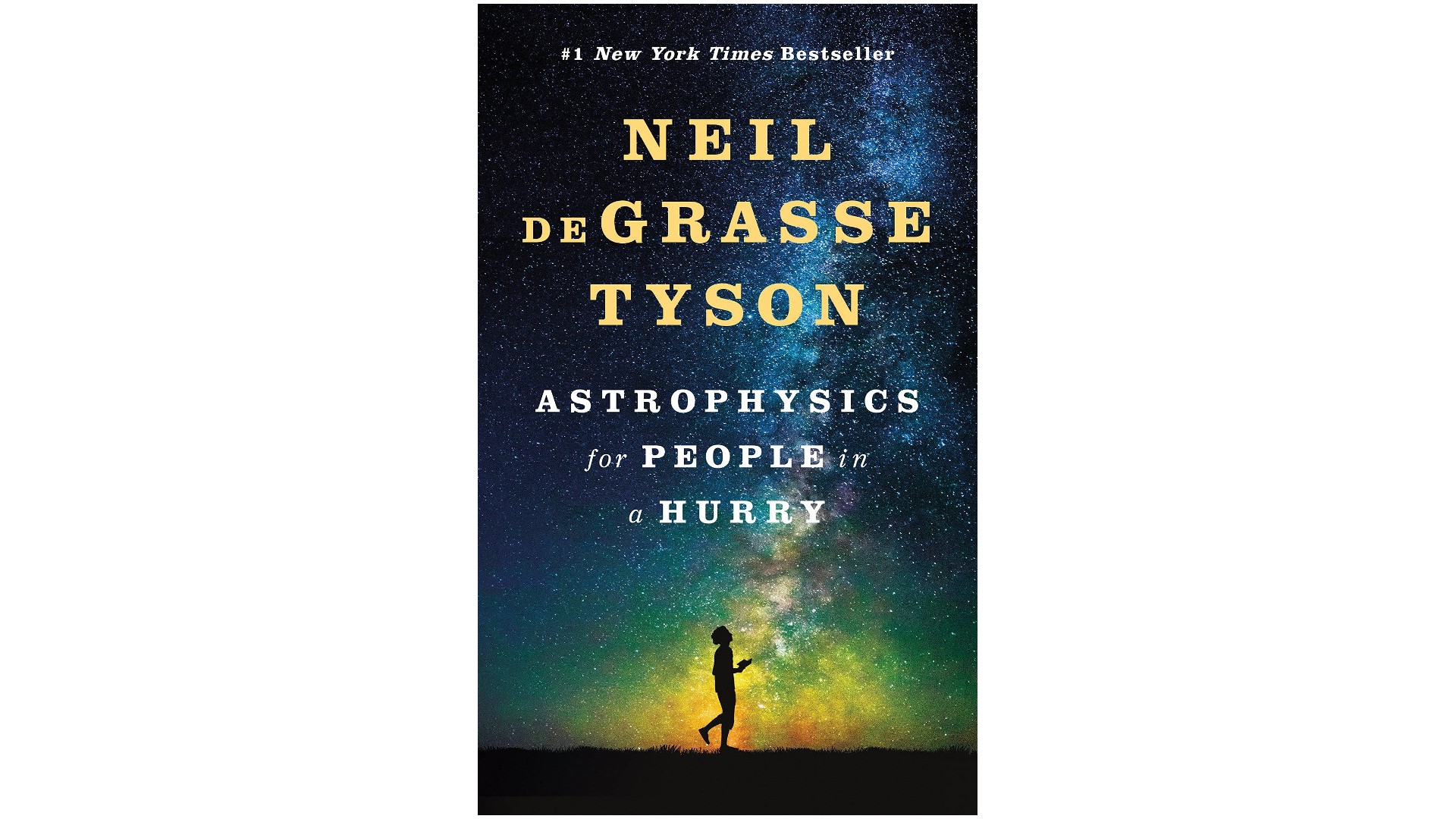 Astrophysics for People in a Hurry by Neil deGrasse Tyson
