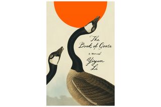 The cover of The Book Of Goose by Yiyum Li