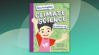 "How to Explain Climate Science to a Grown-Up " book cover