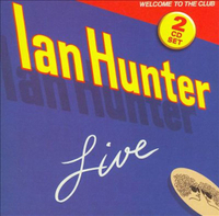 Ian Hunter - Welcome To The Club