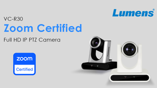 Lumens VC-R30 Full HD IP PTZ Camera is now certified for Zoom Rooms.