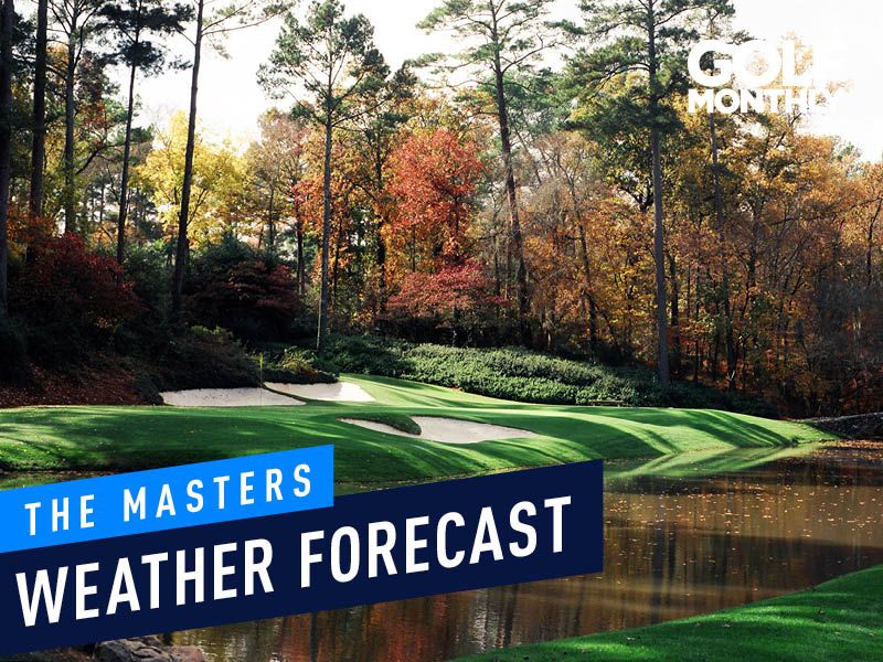 The Masters Weather Forecast 2020